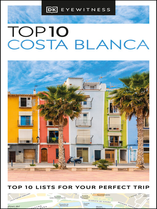 Title details for DK Eyewitness Top 10 Costa Blanca by DK Travel - Available